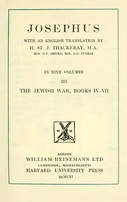 Josephus. 3 vol.
With an English translation by H.St.J.Thackeray. //
Loeb Classical Library. London: Heinemann